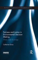 Fairness and Justice in Environmental Decision-Making