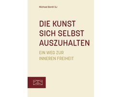 Die Kunst, sich selbst auszuhalten