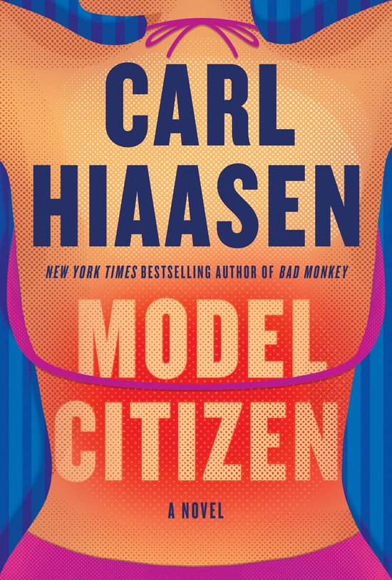 Boekomslag Model Citizen van Carl Hiaasen met pop-art stijl illustratie van een vrouw in bikini.