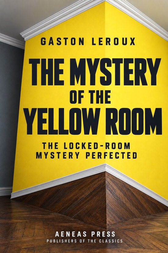 Mystery & Crime - The Mystery of the Yellow Room