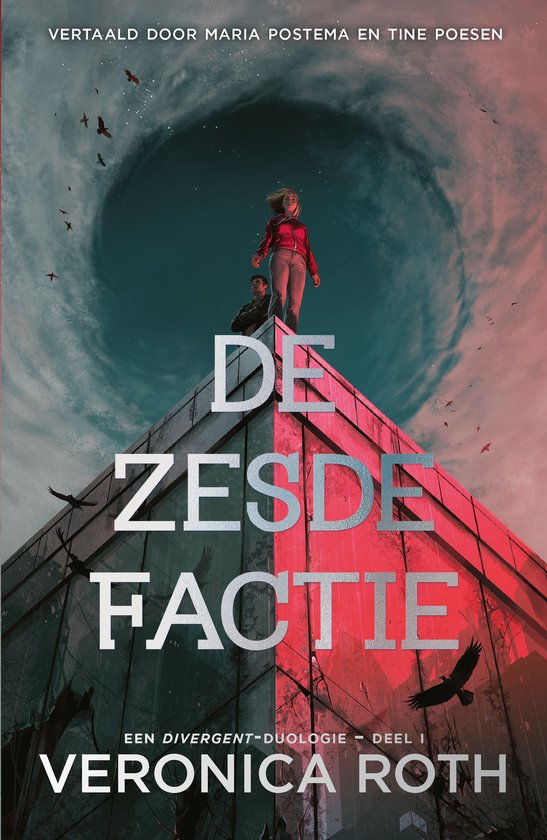 Cover van De Zesde Factie met twee figuren op een gebouw onder een donkere lucht en vogels, titel in grote letters.