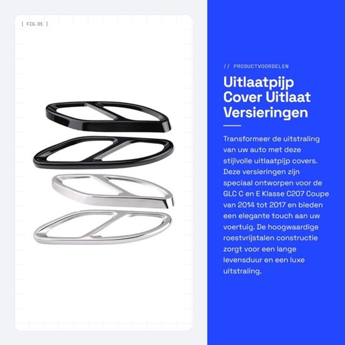 Dailygoods - Uitlaatpijpcover - Roestvrij staal - Geschikt voor GLC C/E-Klasse C207 Coupé 2014-2017 - Hoge temperatuurbestendigheid - Spiegelgladde afwerking - Duurzaam gebruik - Uitlaatbekleding