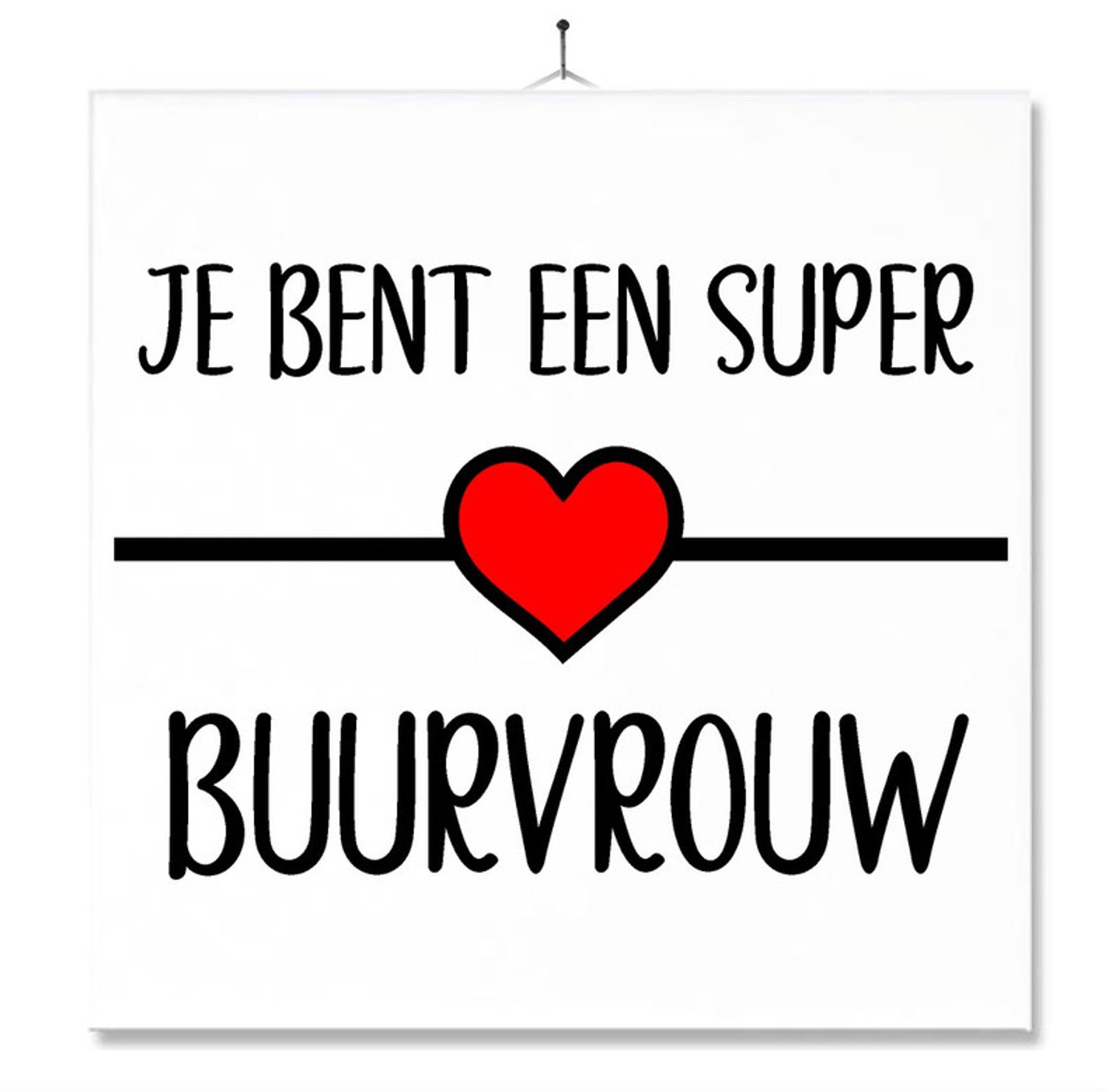 MC Living Tegel Met Opdruk | Geschenk | Kado | Je bent een super buurvrouw Multi-Color