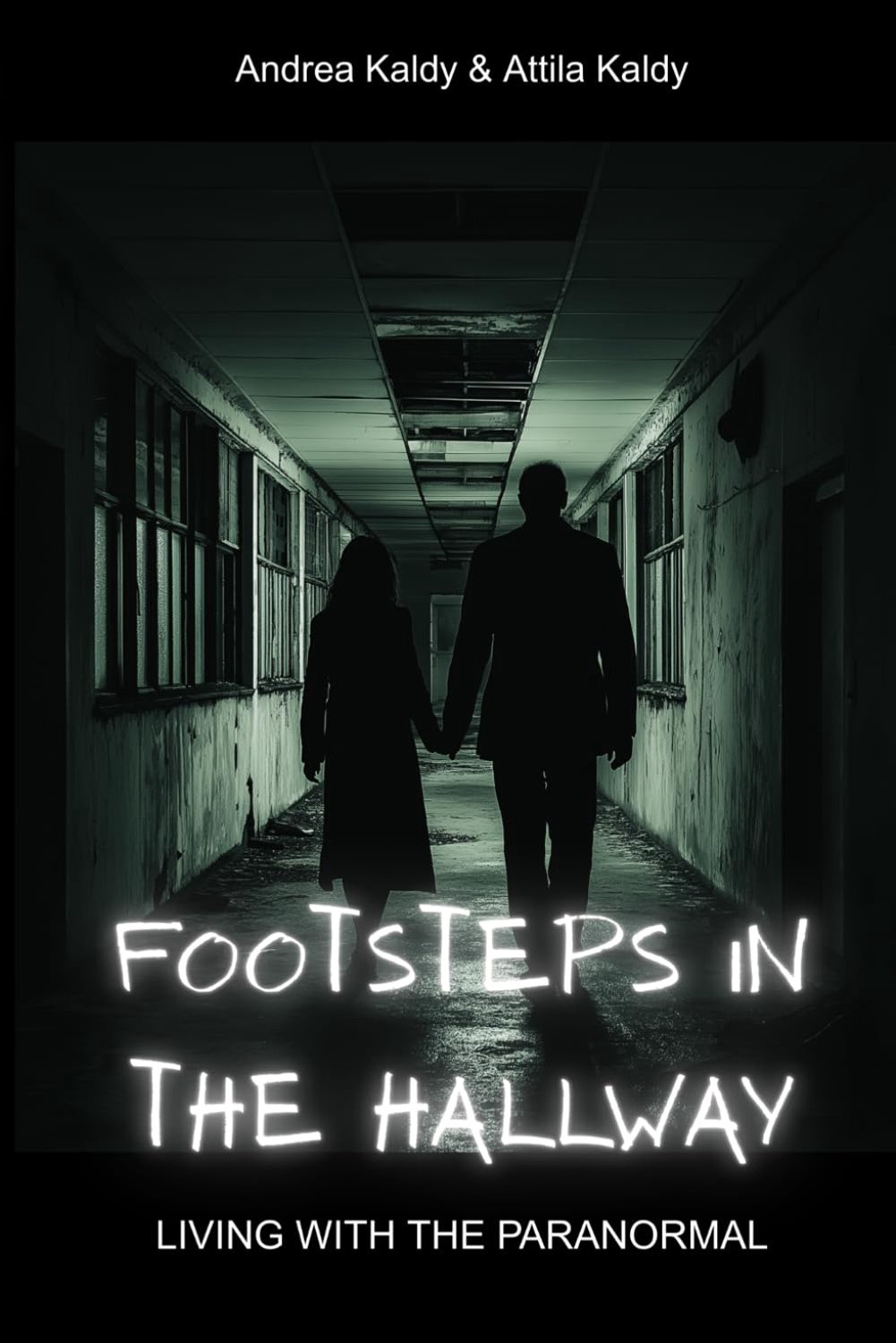 Footsteps in the Hallway: Living with the paranormal - ShopVlot