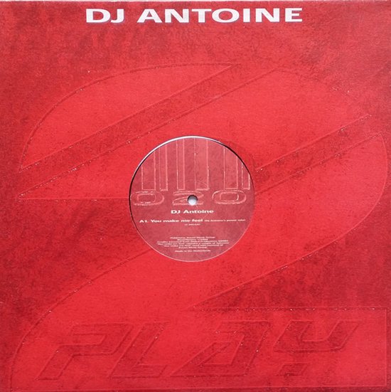 Rode 12-inch vinylhoes met DJ Antoine en 2 PLAY in reliëf, centraal label met titel 'You make me feel'.