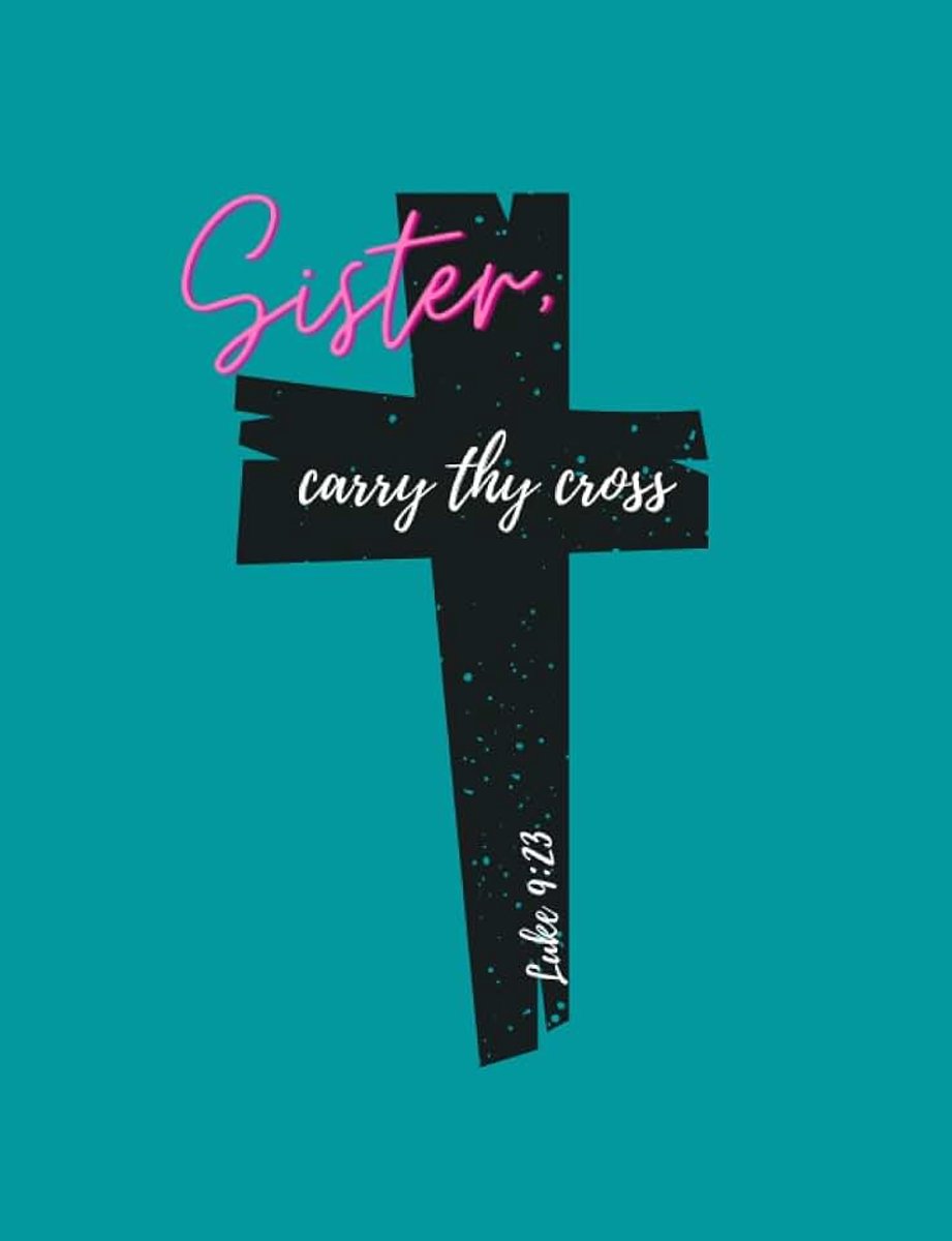 Carry Thy Cross: Composition Notebook/ Exercise Book