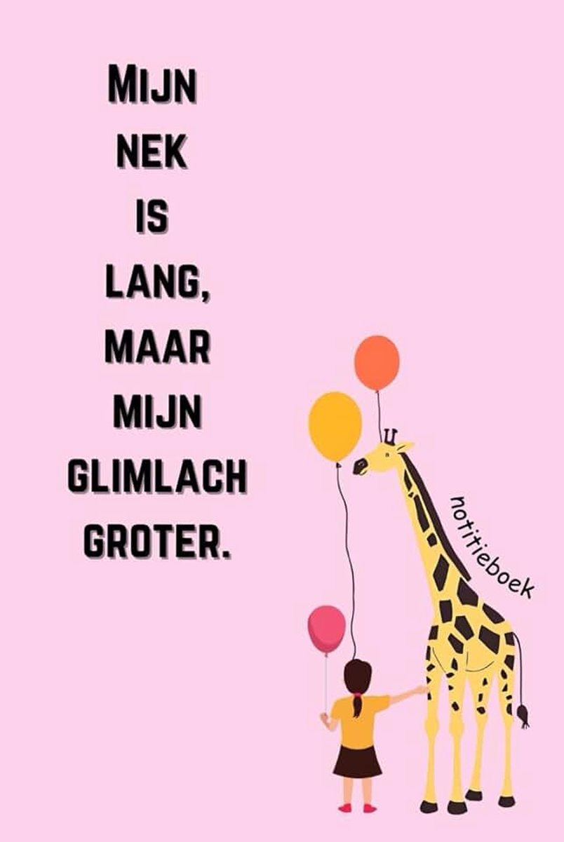 Nek is lang, maar mijn glimlach groter.: gelinieerd hardcover notitieboek giraffe. Het perfecte cadeau voor schrijvers en meiden.
