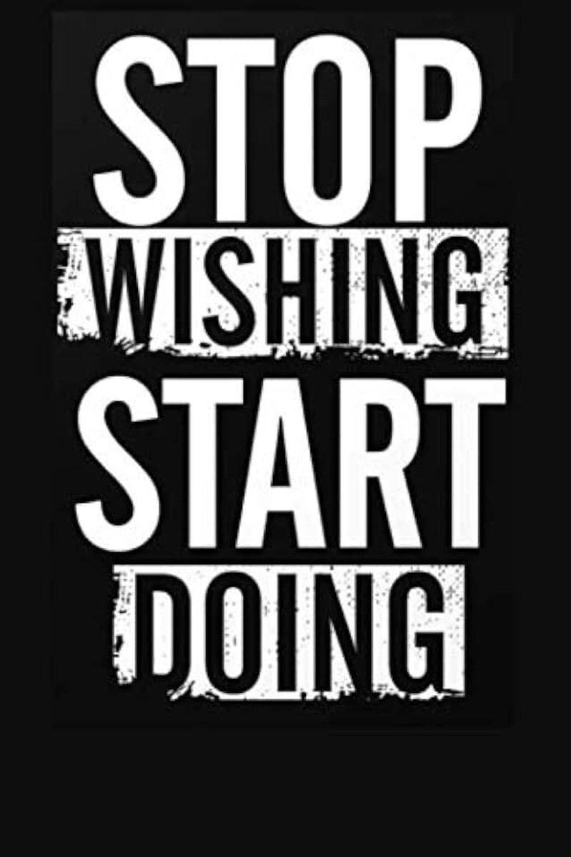 Wishing , start doing notebook