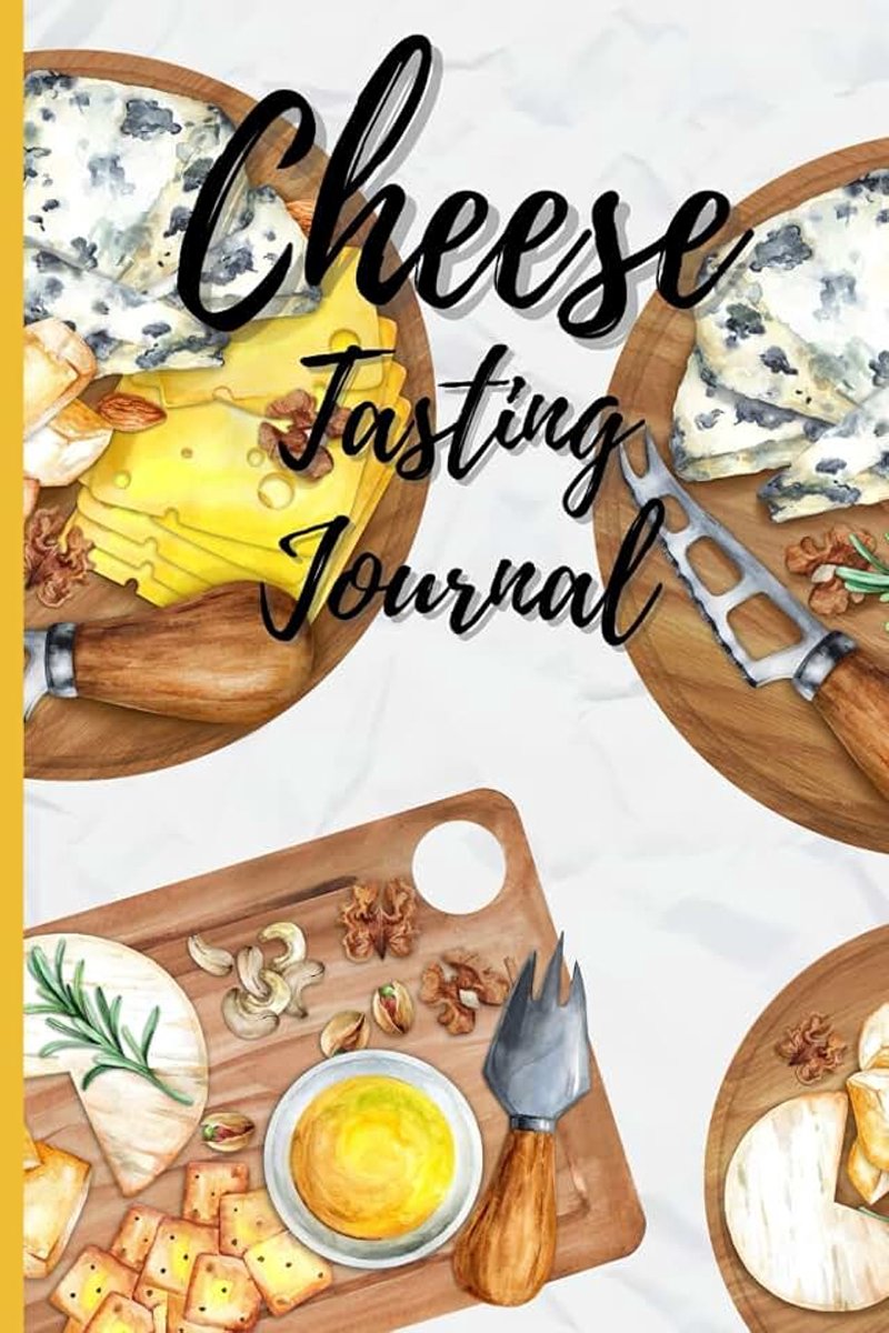 Tasting Journal: Diary and Logbook for Cheese tasting and record keeping