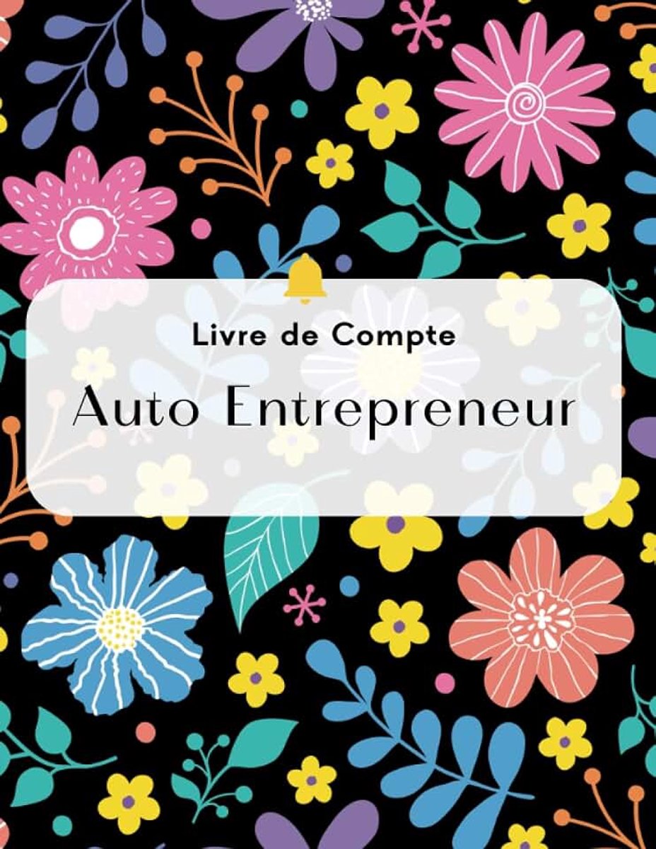 Auto entrepreneur: Registre des recettes et des achats pour auto entrepreneur et micro entrepreneurs, cahier de comptabilité ... Recette Depense Simple et Facile A Remplir