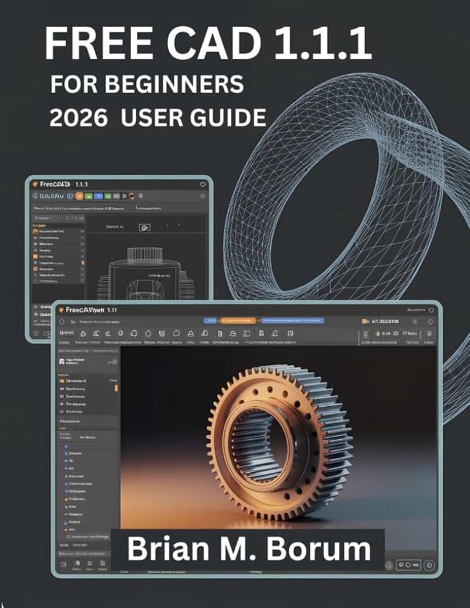Beginners 2026 User Guide: Mastering CAD Design, Technical Drafting, Object Modeling, and Engineering Drawing for Beginners