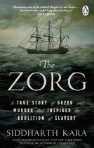 Boekcover 'The ZORG': een zeilschip op woeste zee, met de tekst 'A TRUE STORY of GREED and MURDER that INSPIRED the ABOLITION of SLAVERY'.
