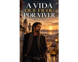 A VIDA QUE FICOU POR VIVER