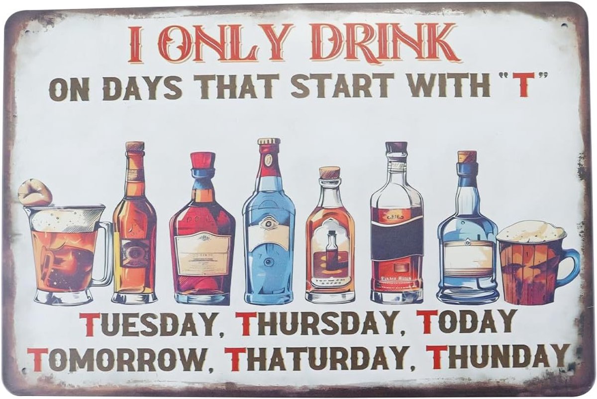vintage metalen blikken borden voor thuisbars, retro Tiki-decoratie voor tuinbars en buitenruimtes, metalen borden met de tekst 'Drink op dagen beginnend met T', 30 x 20 cm