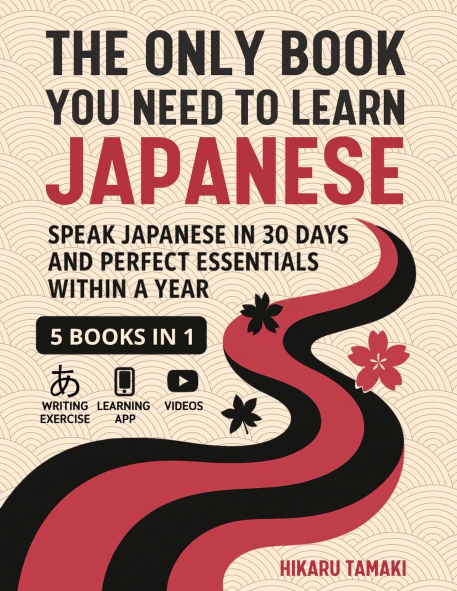 The Only Book You Need to Learn Japanese: 5 Books in 1: Speak Japanese in 30 Days and Perfect Essentials Within a Year - ShopVlot