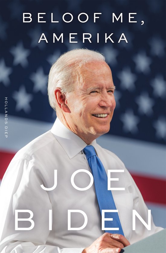 Joe Biden in wit overhemd en blauwe das voor Amerikaanse vlag. "Beloof me, Amerika"