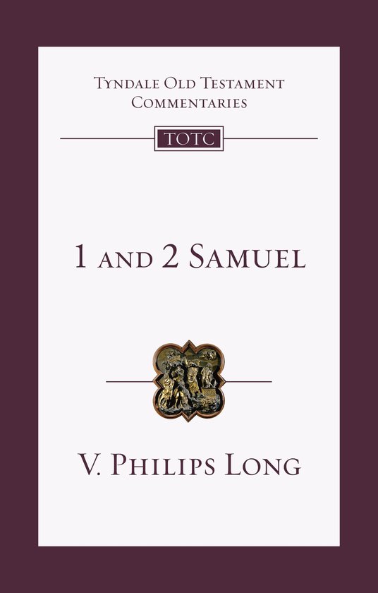 Boekomslag Tyndale Old Testament Commentaries: 1 and 2 Samuel door V. Philips Long met een illustratie van figuren.
