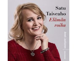 Satu Taiveaho – Elämän roihu