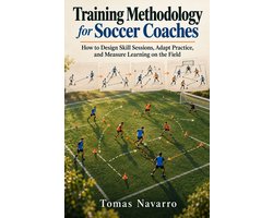 Training Methodology for Soccer Coaches