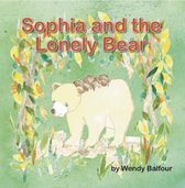 Sophia and the Lonely Bear