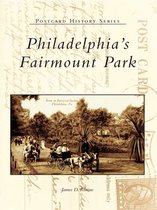 Postcard History Series - Philadelphia's Fairmount Park
