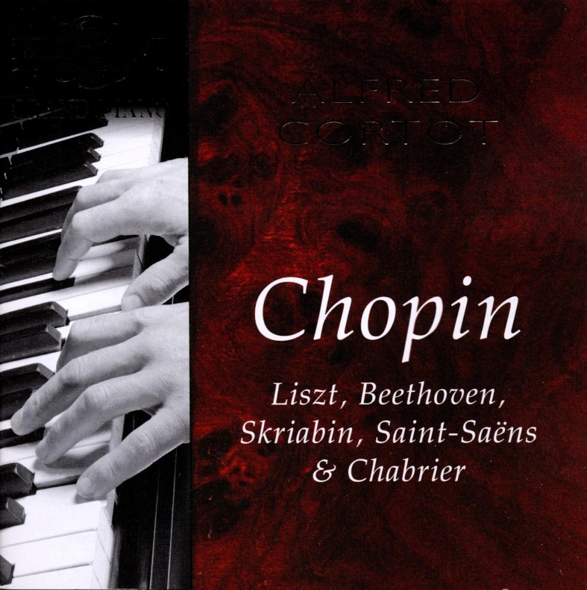 Alfred Cortot - Chopin, Liszt, Beethoven, Skriabin, Saint-Saëns & Chabrier (CD)