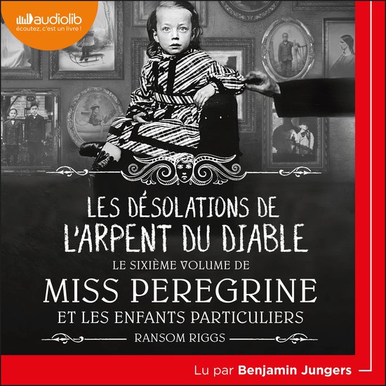 Miss Peregrine et les enfants particuliers 6 - Les désolations de l'Arpent du diable