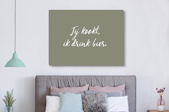 Tableau sur toile Citations - Dictons - Tu cuisines, je bois de la bière - Bières - 160x120 cm - Décoration murale XXL