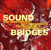 Ken Vandermark, Matthias Muche, Thomas Lehn, Martin Blume - Soundbridges (CD)