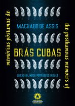 Memórias Póstumas de Brás Cubas: The Posthumous Memoirs of Bras Cubas