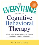 Everything Guide To Cognitive Behavioral Therapy
