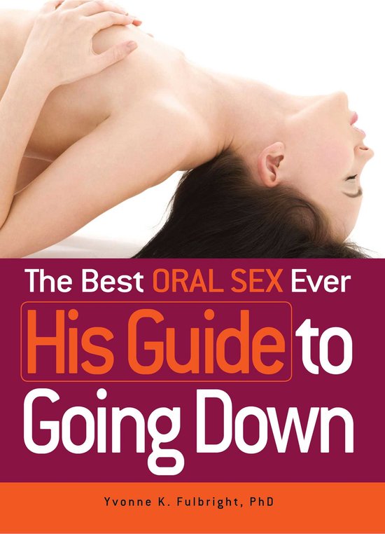 Best Oral Sex Ever His Guide Going Down - cover