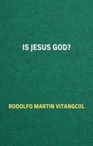 Is Jesus God?
