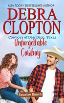 Cowboys of Dew Drop, Texas- Unforgettable Cowboy