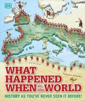 DK Where on Earth? Atlases - What Happened When in the World