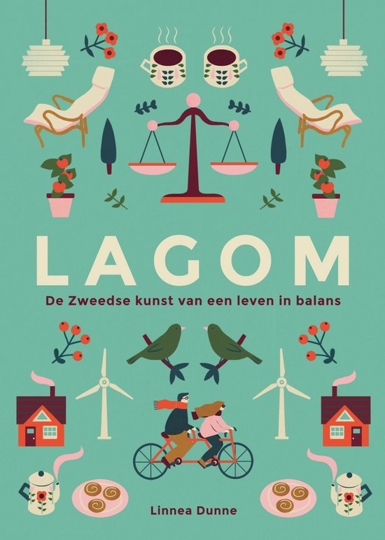 Boek 'LAGOM De Zweedse kunst van een leven in balans' met illustraties van een weegschaal, twee koffiekopjes, stoelen, huizen, windmolens en een koppel op de fiets.
