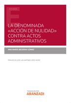 Estudios - La denominada "acción de nulidad" contra actos administrativos