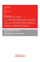 Estudios - A vueltas con la transformación digital de la cooperación jurídico penal internacional