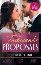 Indecent Proposals: The Best Friend: First Comes Baby… (Mothers in a Million) / The Soldier's Baby Bargain / From Best Friend to Daddy