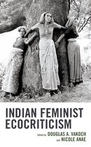 Ecocritical Theory and Practice - Indian Feminist Ecocriticism