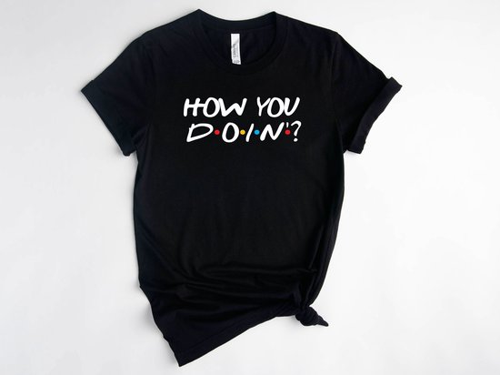 Foto: Lykke how you doin joey tv show t shirt friends unisex t shirt heren dames zwart maat l