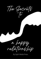 The Secrets to a Happy Relationship