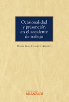 Monografía 1384 - Ocasionalidad y presunción en el accidente de trabajo