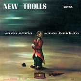 New Trolls - Senza Orario Senza Bandiera (LP)