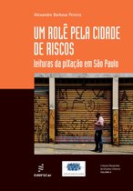 Coleção Marginália de Estudos Urbanos 4 - Um rolê pela cidade de riscos
