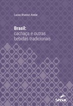 Série Universitária - Brasil: cachaça e outras bebidas tradicionais