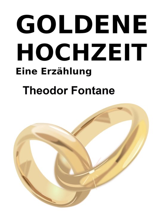Goldene Hochzeit (ebook), Theodor Fontane 9783755748250 Boeken