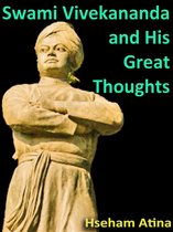 Swami Vivekananda and His Great Thoughts