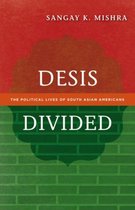 Desis Divided