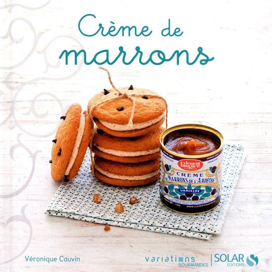 Variations gourmandes - Crème de marrons - Variations gourm ... - cover